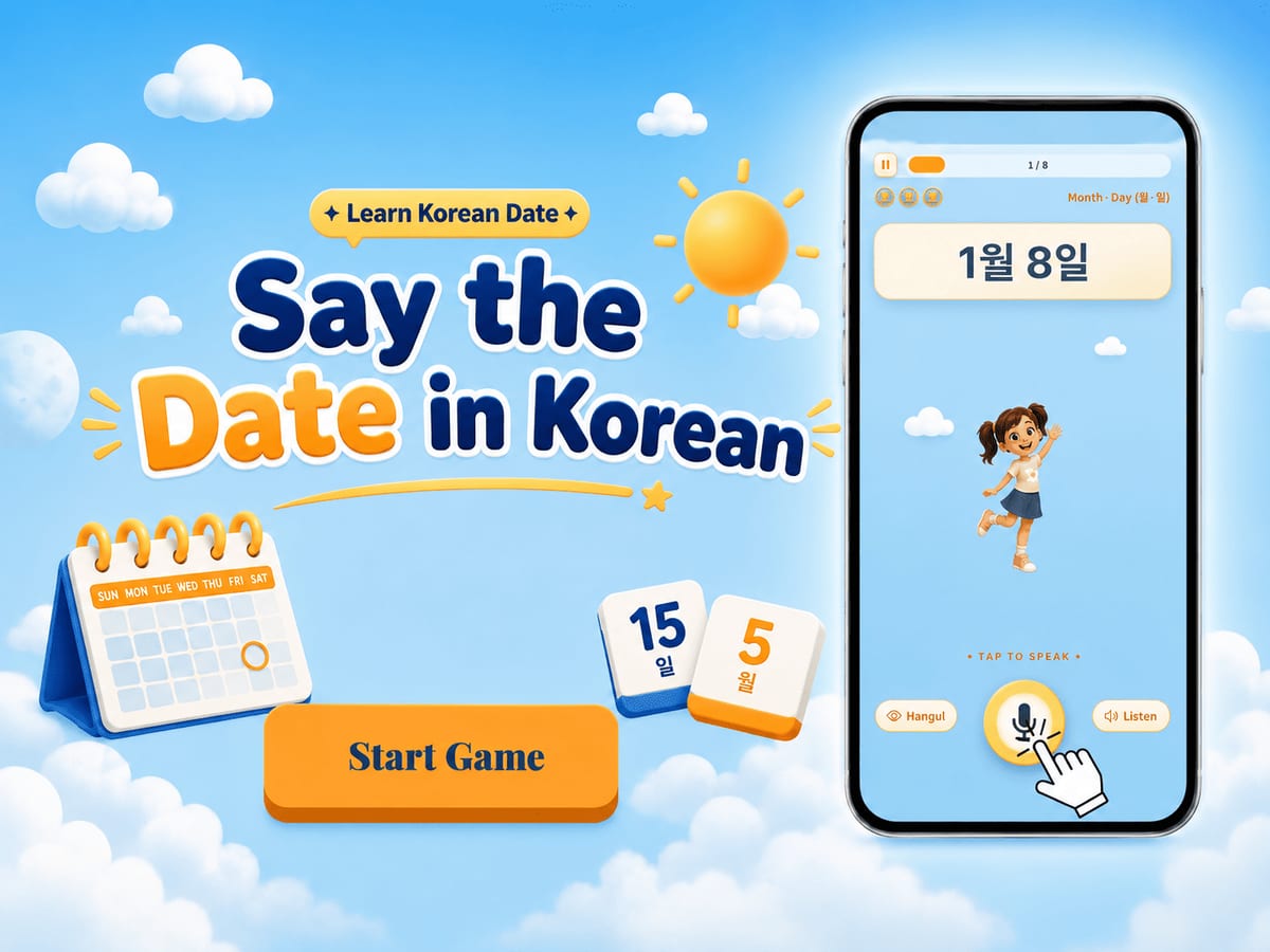 Play Korean Date Master, a game for saying Korean dates out loud